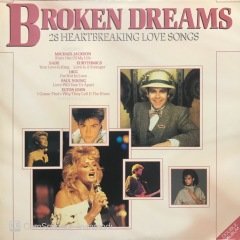 Broken Dreams 28 Heartbreaking Love Songs Double LP Plak