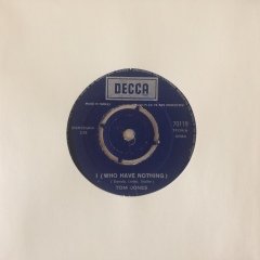 Tom Jones I (Who Have Nothing) 45lik Plak