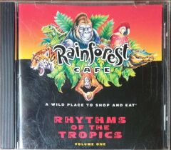 Rhythms Of The Tropics Rainforest Cafe CD