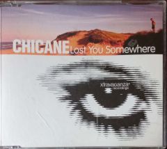 Chicane Lost You Somewhere CD