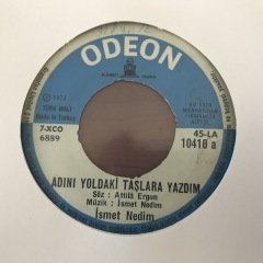 İsmet Nedim Adını Yoldaki Taşlara Yazdım 45lik Plak