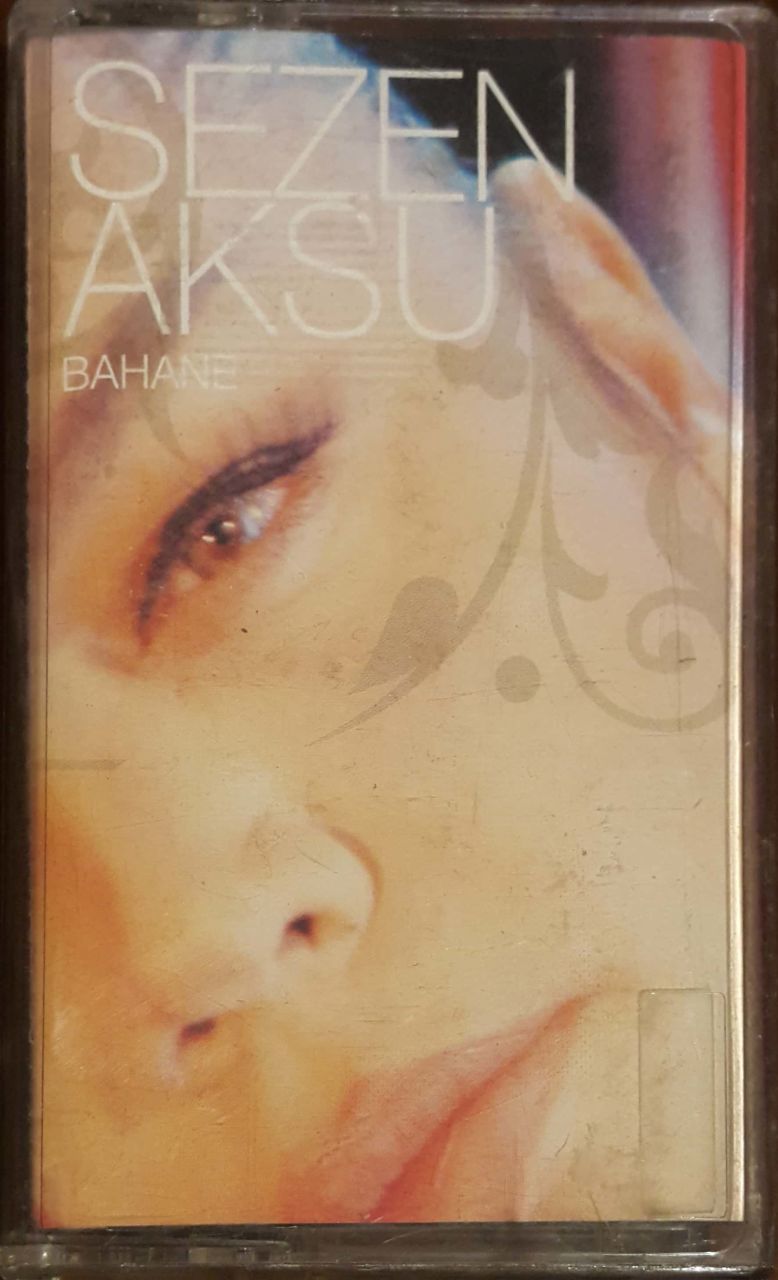 Sezen Aksu Bahane Kaset