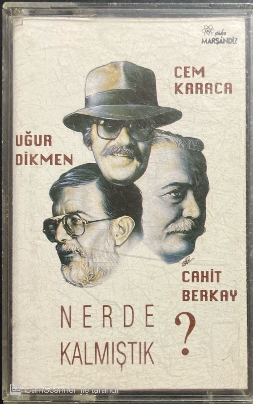 Cem Karaca Uğur Dikmen Cahit Berkay Nerde Kalmıştık? Kaset