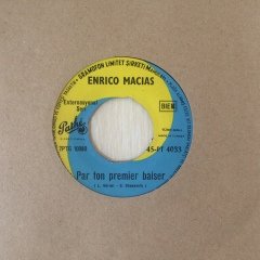 Enrico Macias Par Ton Premier Baiser 45lik Plak