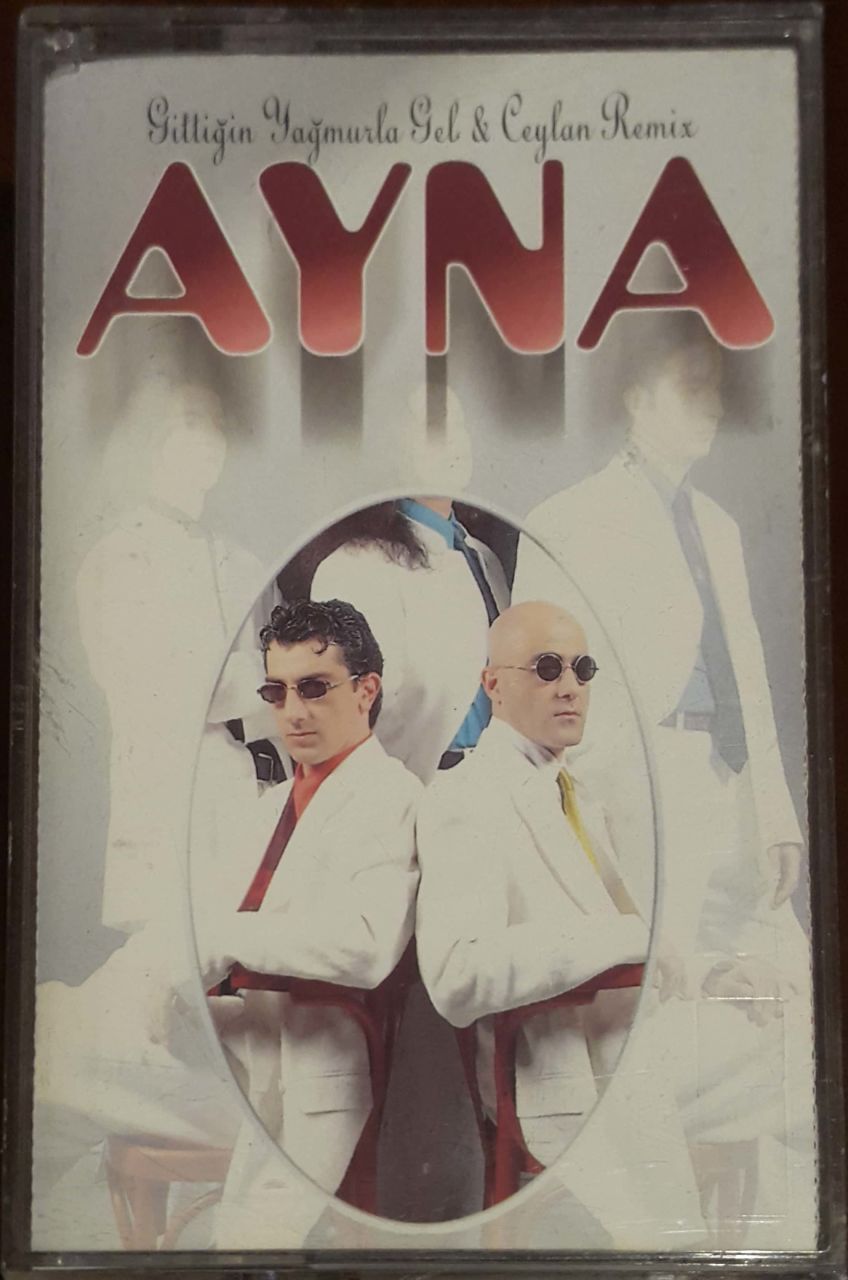 Ayna Gittiğin Yağmurla Gel Kaset