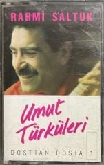 Rahmi Saltuk Umut Türküleri Dosttan Dosta 1 Kaset