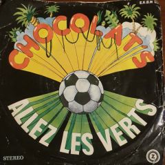 Chocolat's Allez Les Verts  45lik Plak