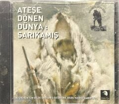 CD Ateşe Dönen Dünya: Sarıkamış Açılmamış Jelatininde CD