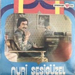 Nuri Sesigüzel Birazda Bana Gül Kader 45lik Plak