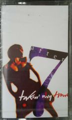 After 7 Takin' My Time Kaset