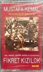 Fikret Kızılok Mustafa Kemal Devrimcinin Güncesi Açılmamış Jelatininde Kaset