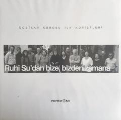 Ruhi Su'dan Bize, Bizden Zamana LP