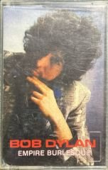Bob Dylan Empire Burlesque Kaset