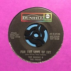 The Mamas & The Papas For The Love Of Ivy 45lik Plak
