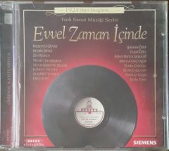 1924' Den Bugüne Türk Sanat Müziği Serisi Evvel Zaman İçinde CD