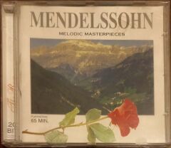 Mendelssohn Melodic Maaterpieces TiheRose Collection CD