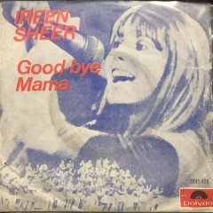 Ireen Sheer Good Bye Mama 45lik Plak