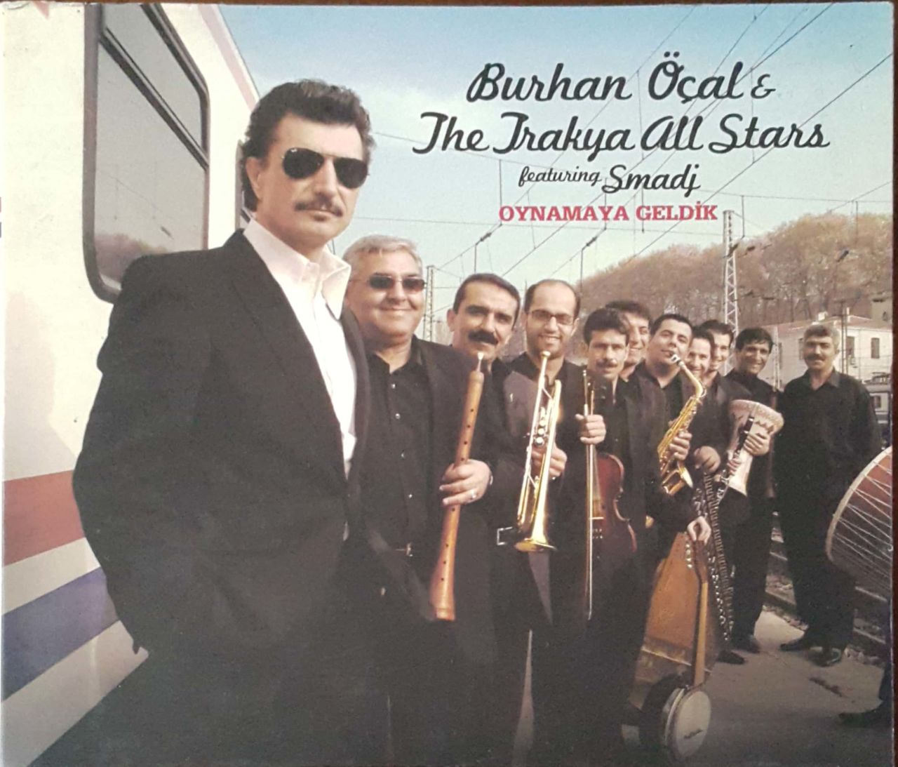 Burhan Öçal & The Trakya All Stars Oynamaya Geldik CD