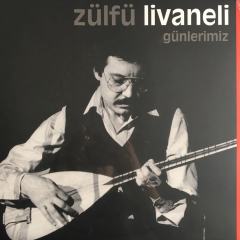 Zülfü Livaneli Günlerimiz LP
