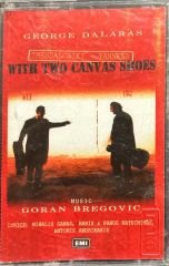 Geroge Dalaras With Two Canvas Shoes Kaset