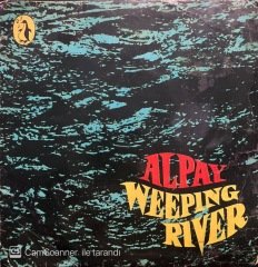 Alpay Weeping River 45lik Plak