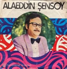 Alaeddin Şensoy Leyla Bir Özgecandır 45lik Plak