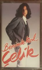 Çelik Benimle Kal Kaset