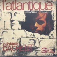 Pierre Bachelet L'atlantique 45lik Plak
