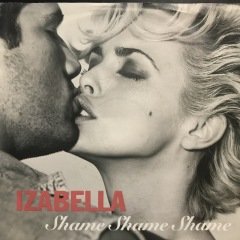 Izabella Shame Shame Shame 45lik Plak