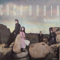 Cock Robin When Your Heart İs Weak 45lik Plak