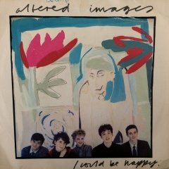Altered İmages I Could Be Happy 45lik Plak
