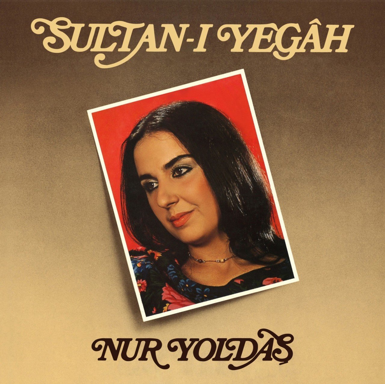 Nur Yoldaş Sultan-ı Yegah LP
