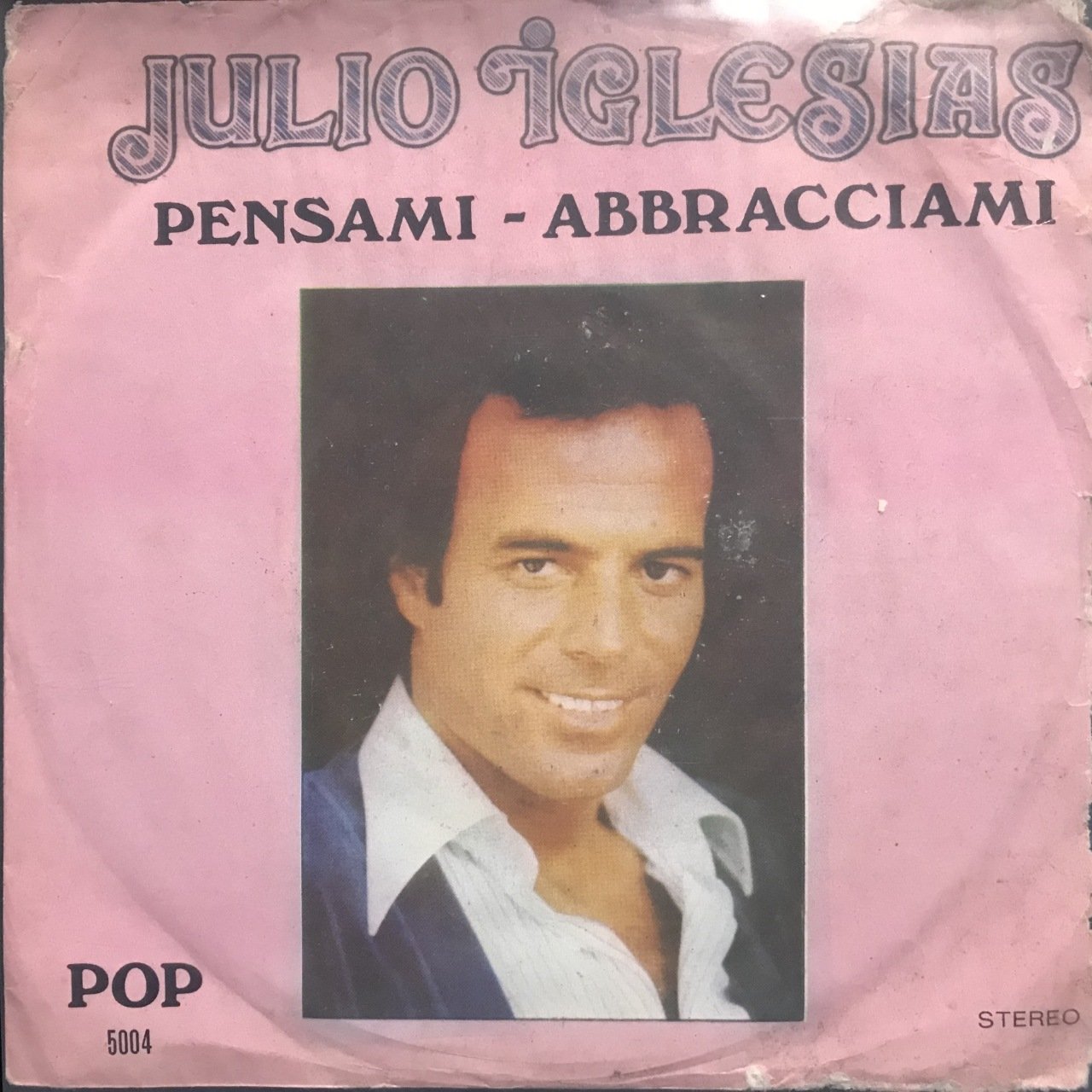 Julio Iglesias Pensami Abbracciami 45lik Plak