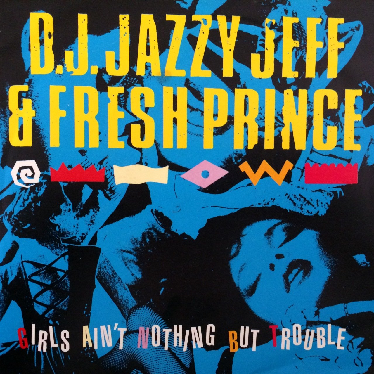 Dj Jazzy Jeff Girls Ain't Nothing But Trouble 45lik Plak