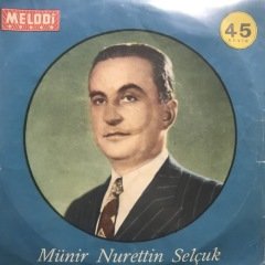 Münir Nurettin Selçuk Endülüste Raks 45lik plak