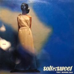 Tony Marino Sax Soft & Sweet One LP Plak