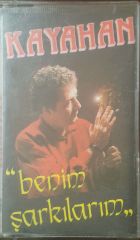 Kayahan Benim Şarkılarım Kaset