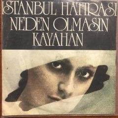 Kayahan İstanbul Hatırası 45lik plak