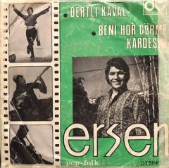 Ersen Dertli Kaval 45lik Plak