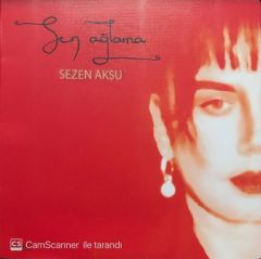 Sezen Aksu Sen Ağlama LP