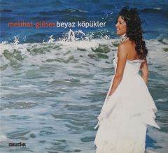 Melihat Gülses Beyaz Köpükler CD