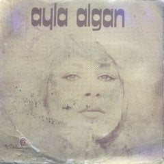 Ayla Algan Haberin Varmı Depo Malı 45lik Plak