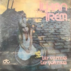 İlhan İrem Bir Varmış Bir Yokmuş 45lik Plak