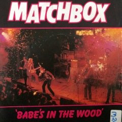 Matchbox Babe's İn The Wood 45lik Plak