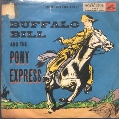 Buffalo Bill And The Pony Express 45lik Plak