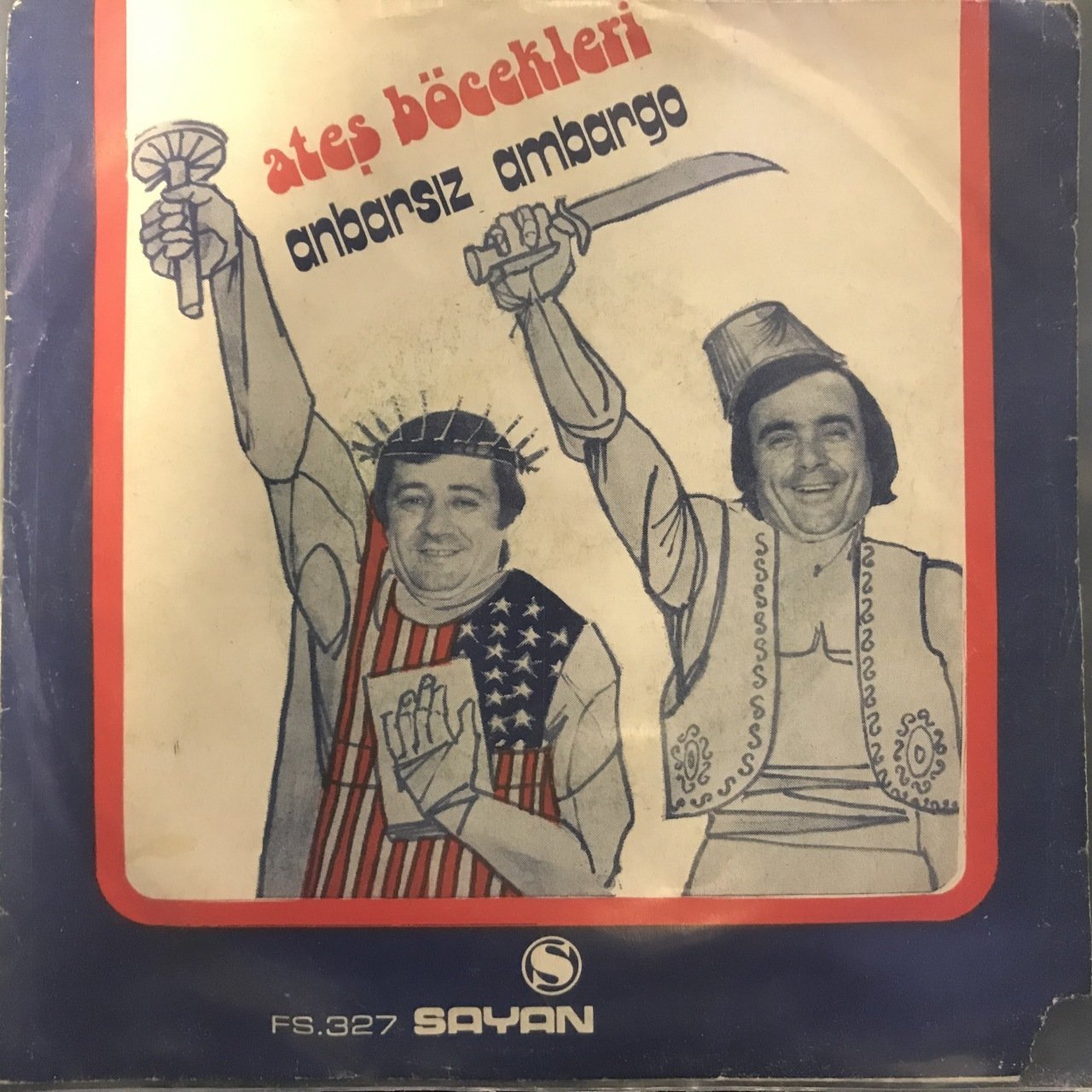 Ateş Böcekleri Anbarsız Ambargo 45lik Plak