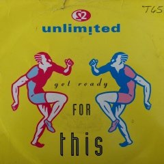 2 Unlimited Get Ready For This 45lik Plak