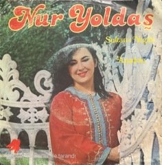 Nur Yoldaş Sultan-ı Yegah 45lik Plak