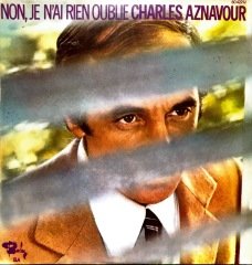 Charles Aznavour Je Na'i Rien Oublie  LP Plak