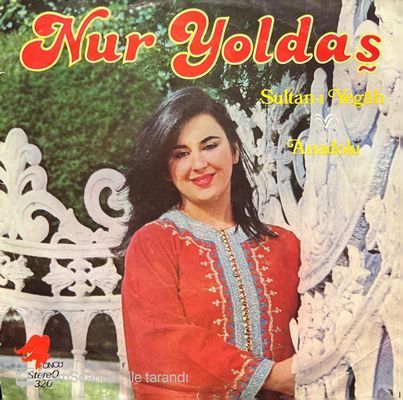 Nur Yoldaş Sultan-ı Yegah 45lik Plak